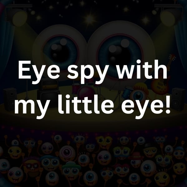 Eye spy with my little eye!