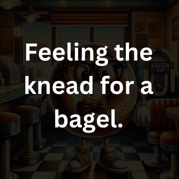 Feeling the knead for a bagel