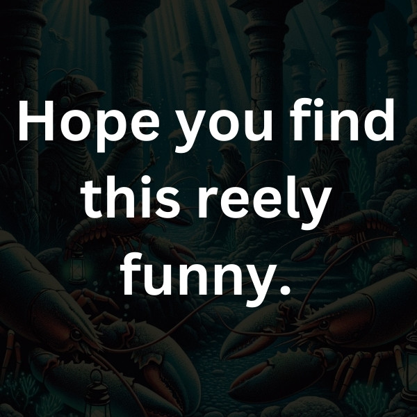 Hope you find this reely funny