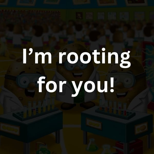 I’m rooting for you!