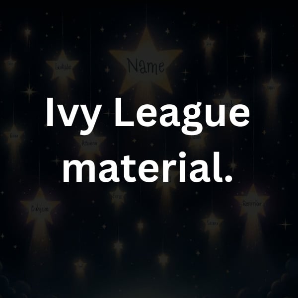 Ivy League material