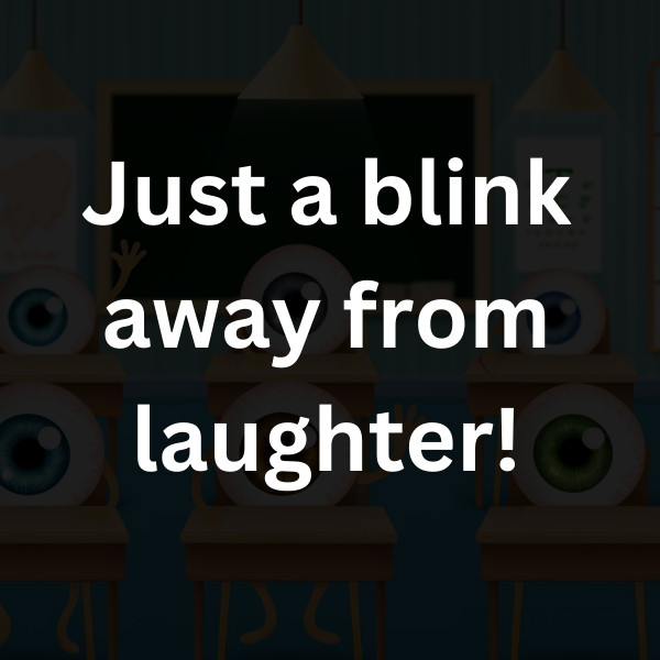 Just a blink away from laughter!