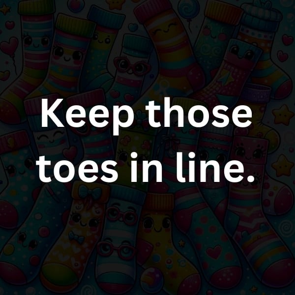 Keep those toes in line