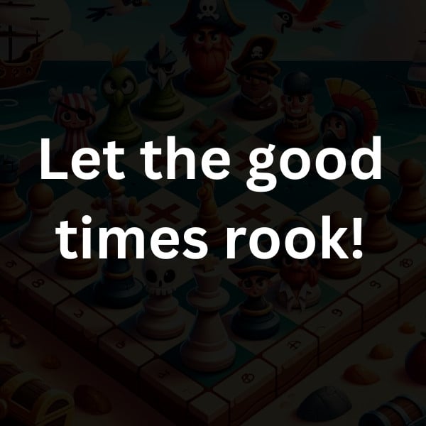 Let the good times rook!