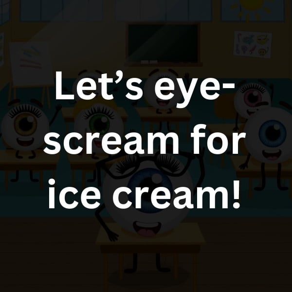 Let’s eye-scream for ice cream!