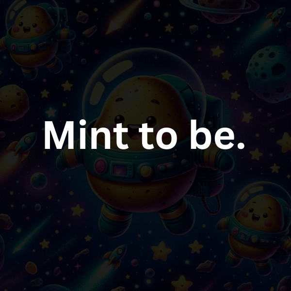Mint to be