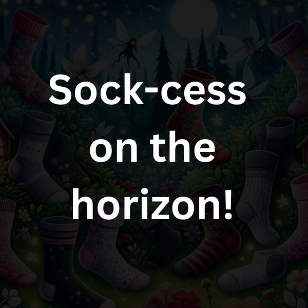 Sock-cess on the horizon!