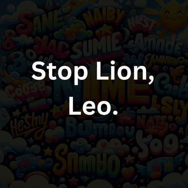 Stop Lion, Leo