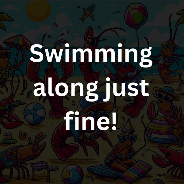 Swimming along just fine!
