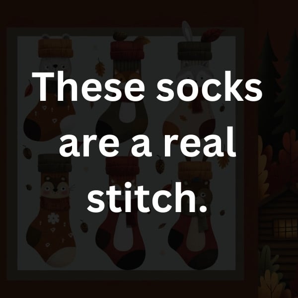 These socks are a real stitch