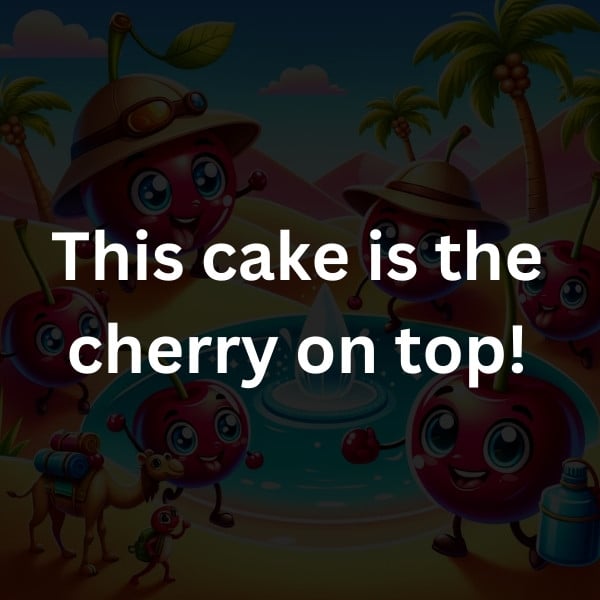 This cake is the cherry on top!