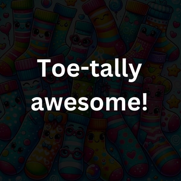 Toe-tally awesome!