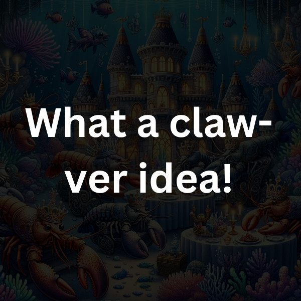 What a claw-ver idea!