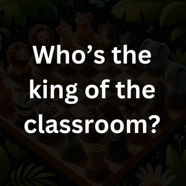 Who’s the king of the classroom