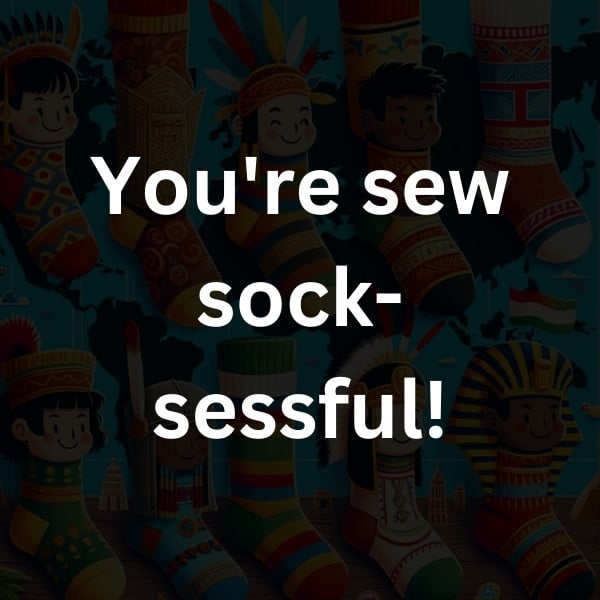 You're sew sock-sessful!