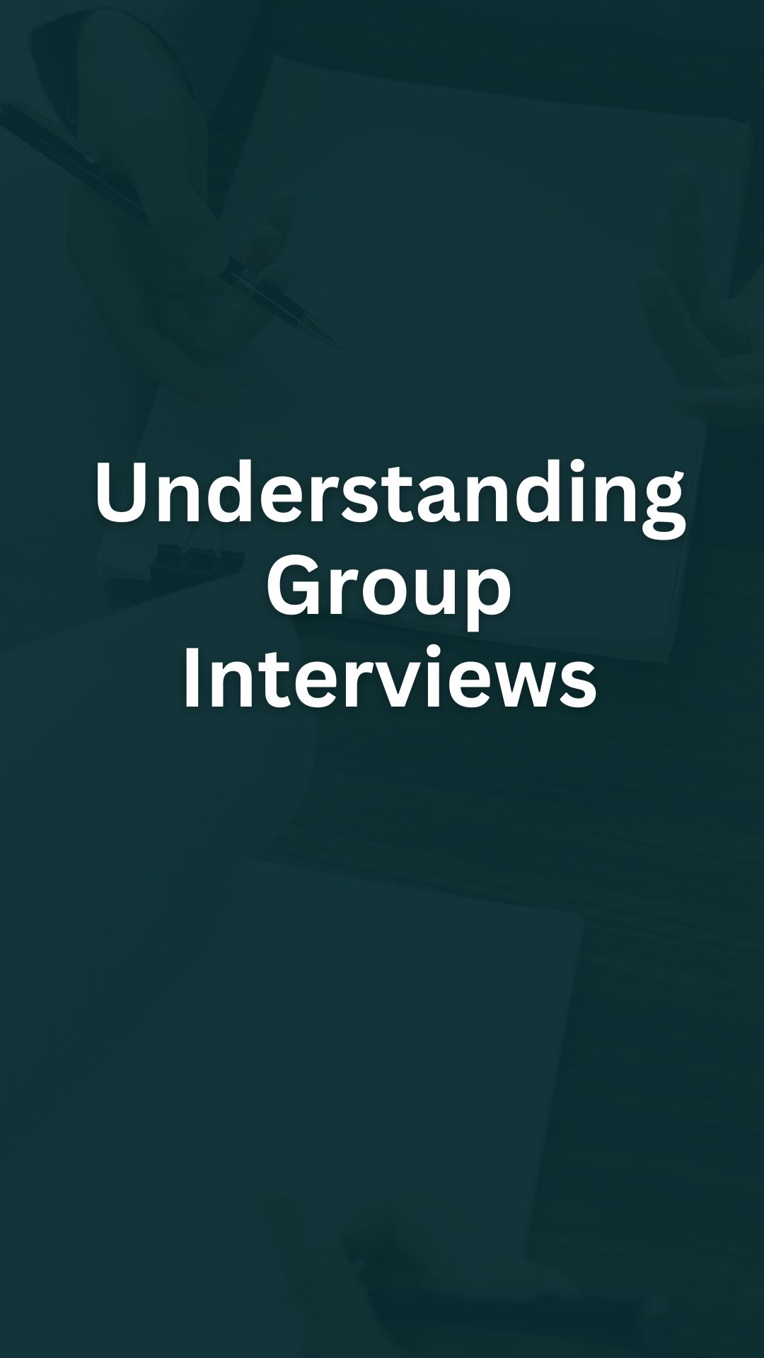  Group Interview