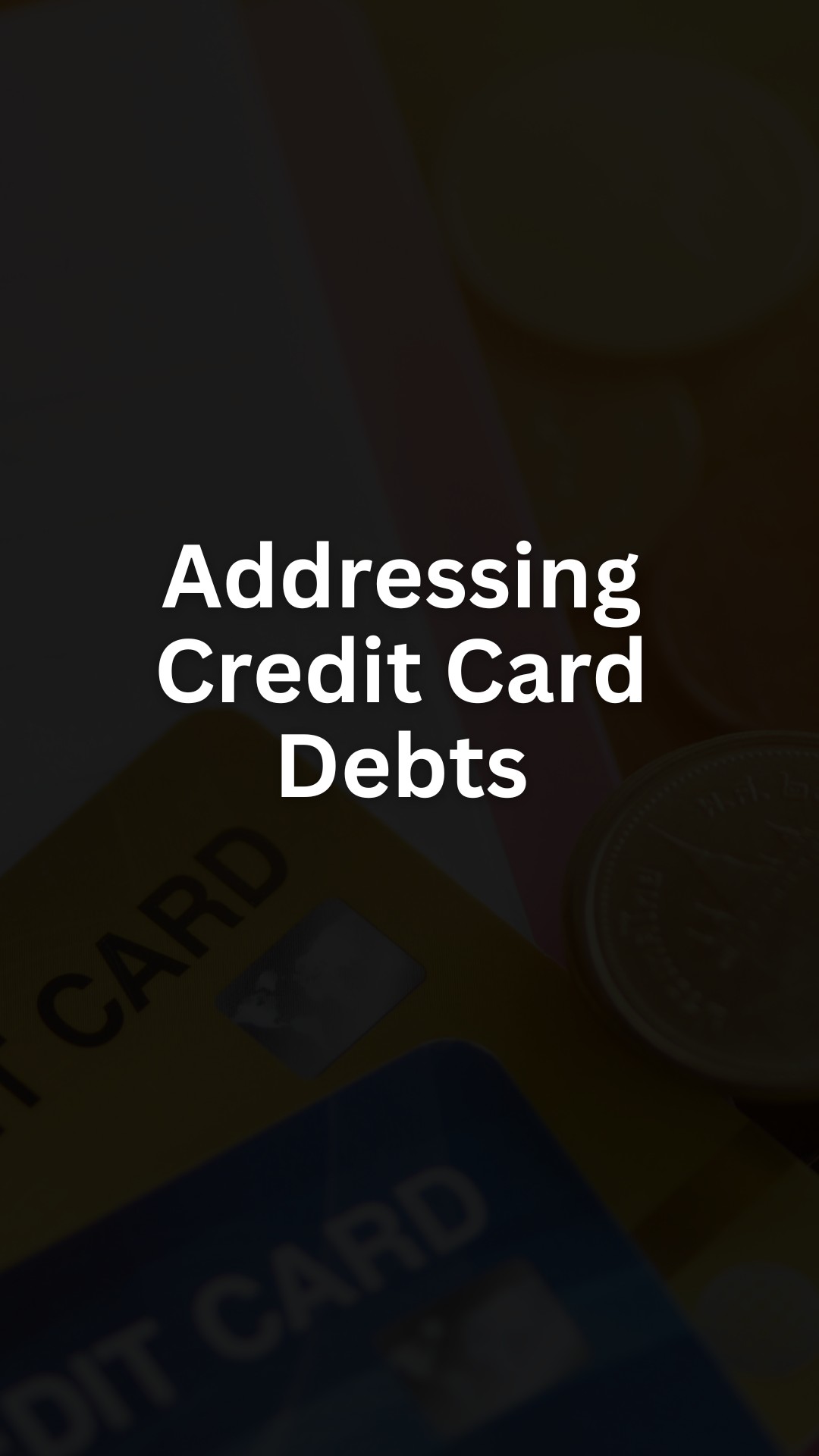 Addressing Credit Card Debts