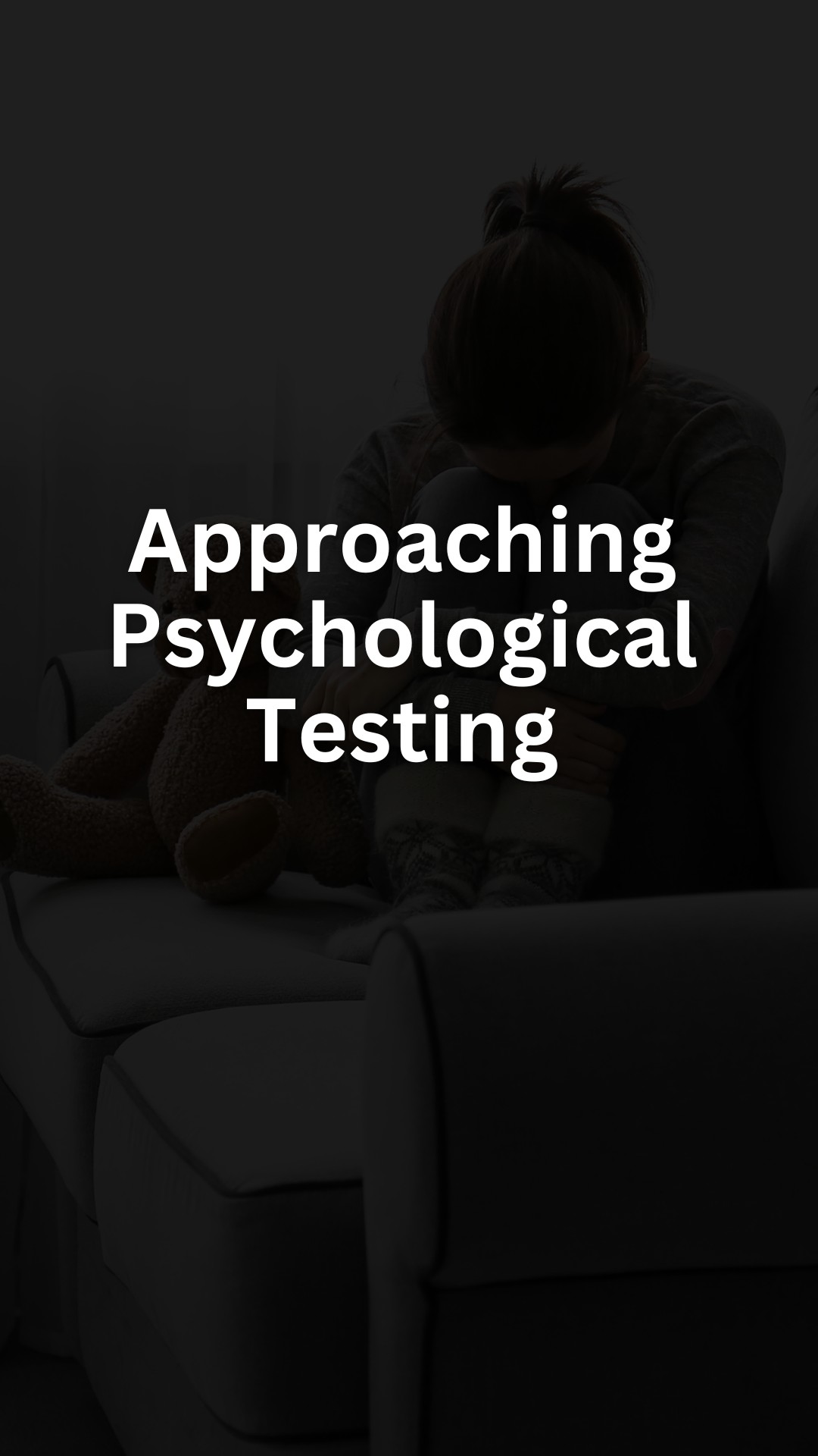 Approaching Psychological Testing