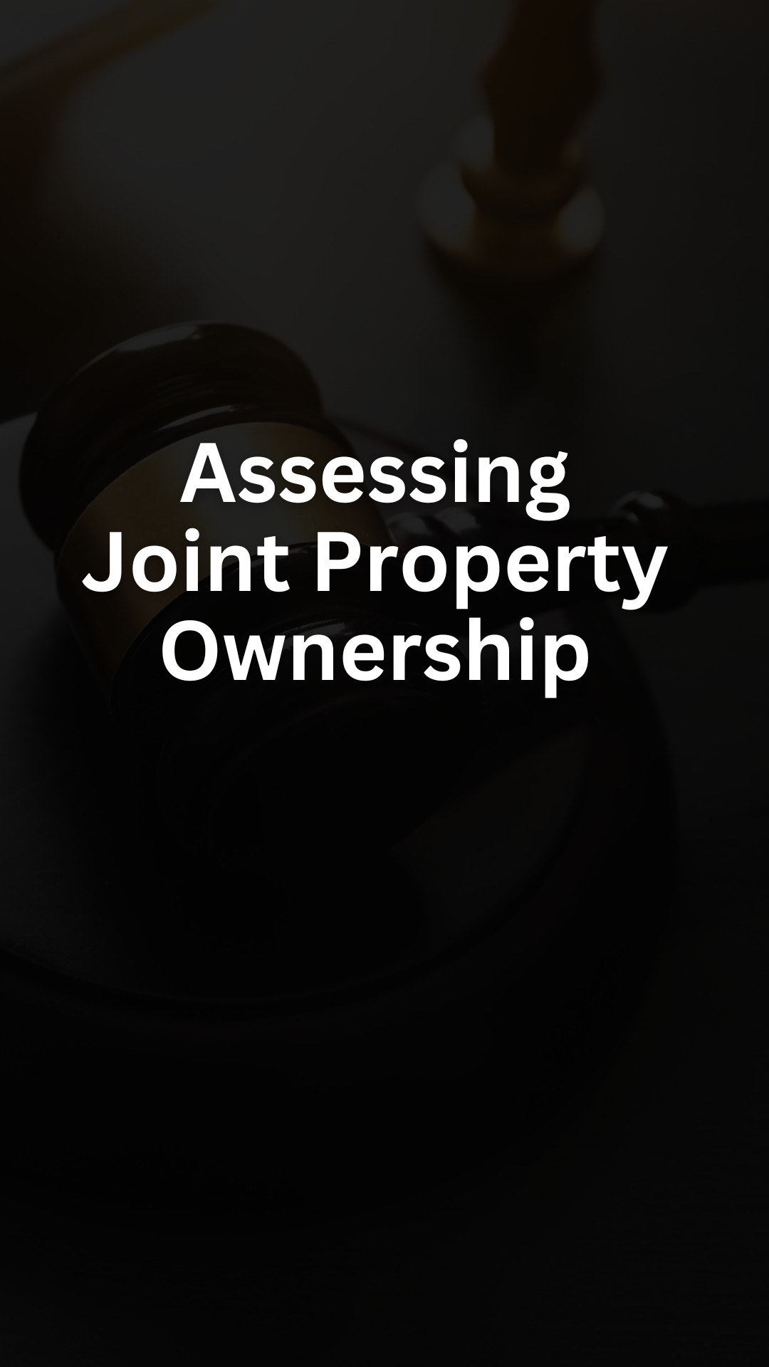 Assessing Joint Property Ownership