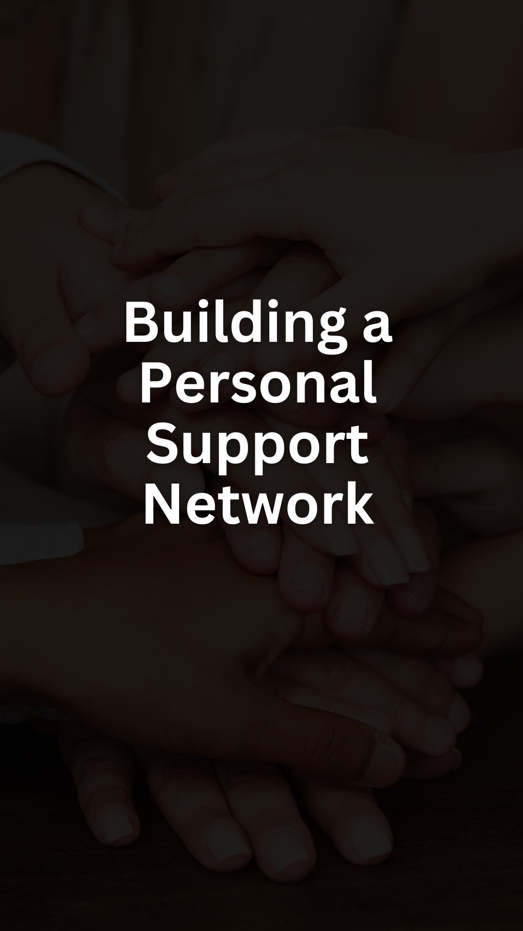 Building a Personal Support Network