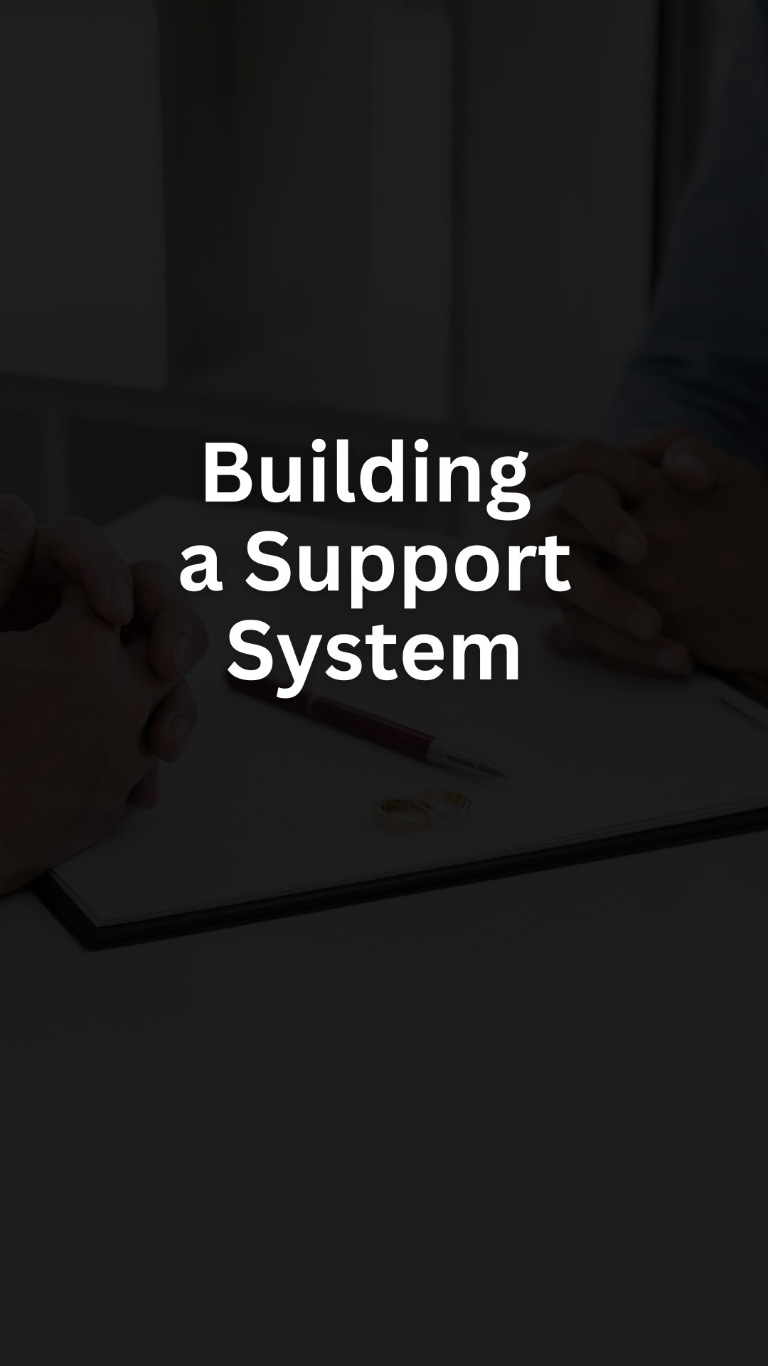 Building a Support System