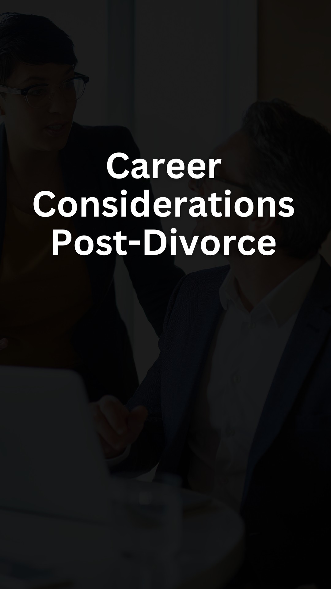 Career Considerations Post-Divorce