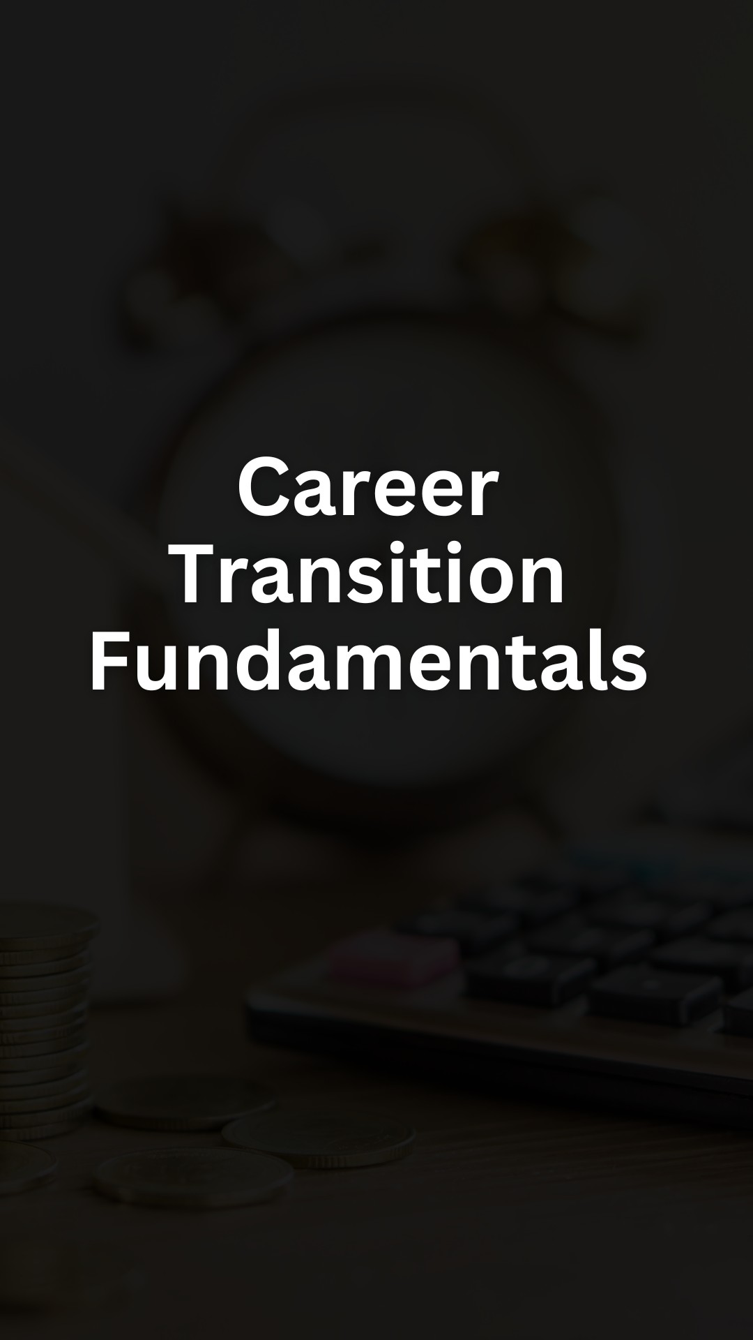 Career Transition Fundamentals