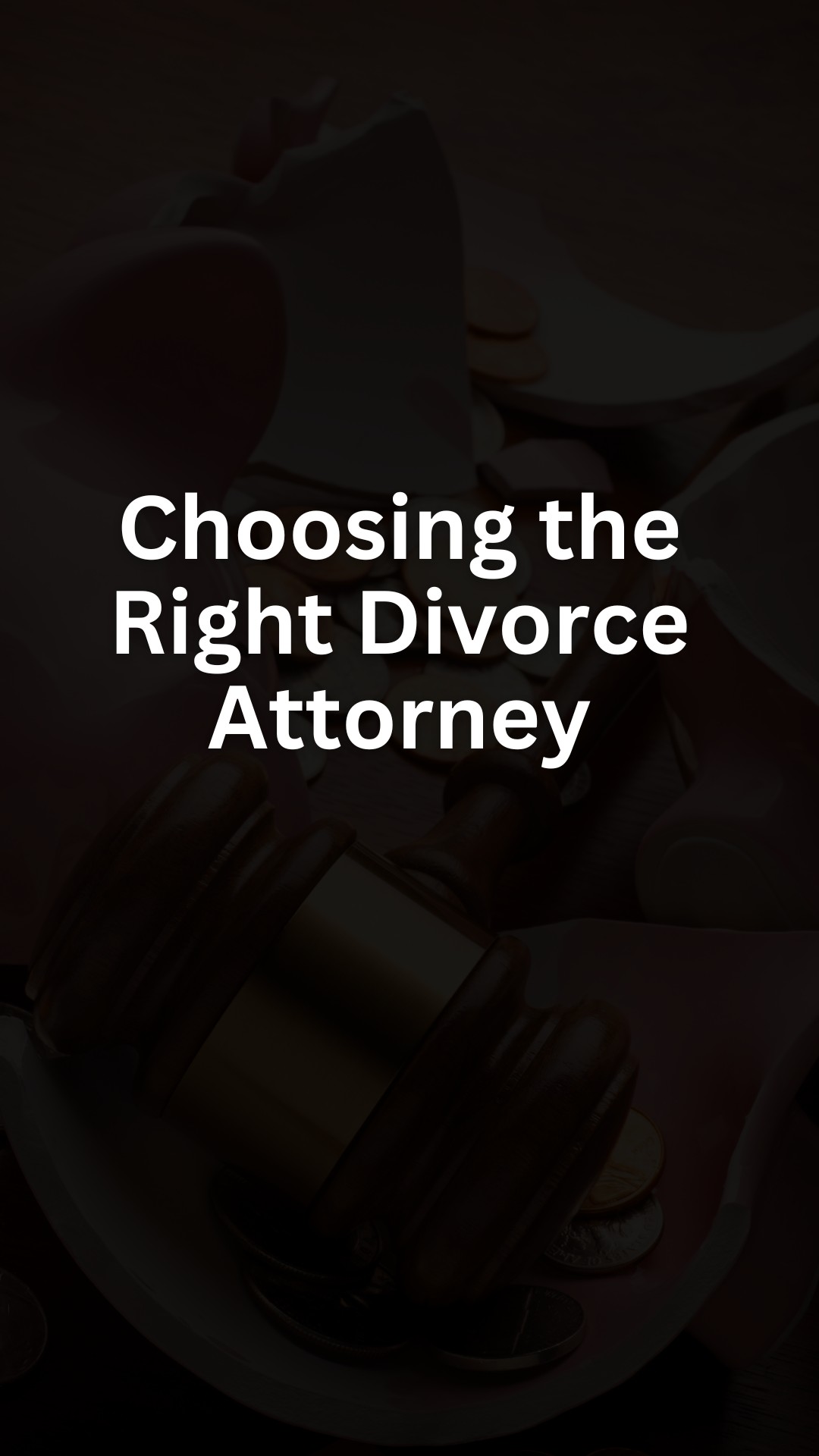 Choosing the Right Divorce Attorney