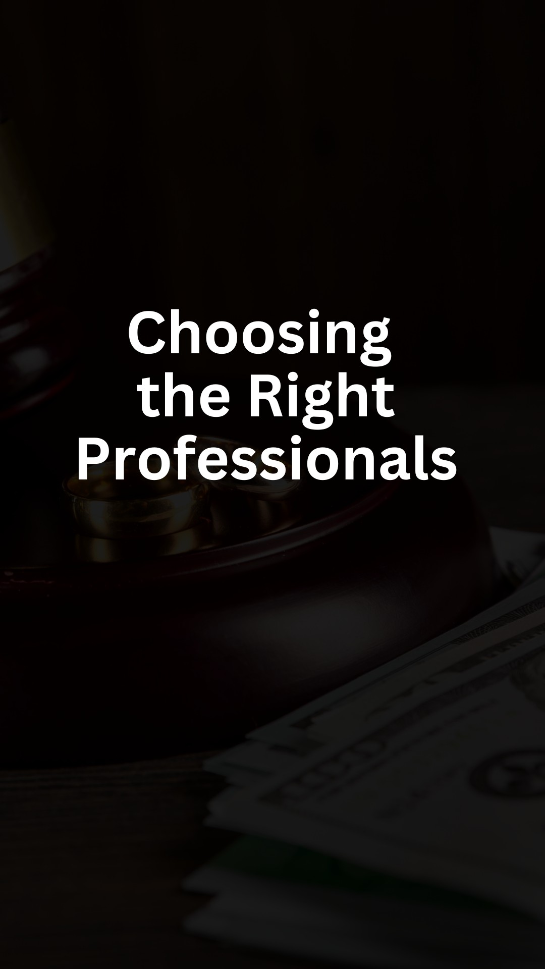 Choosing the Right Professionals