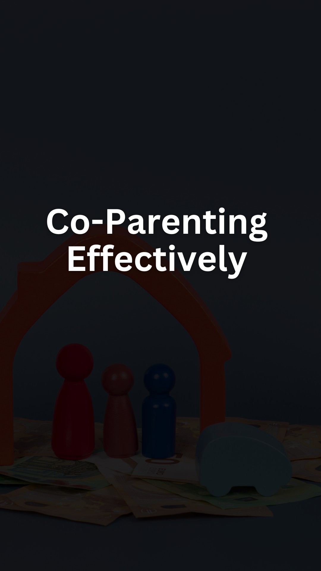 Co-Parenting Effectively