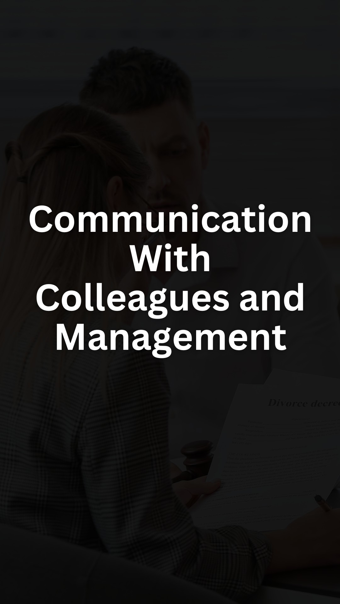 Communication With Colleagues and Management