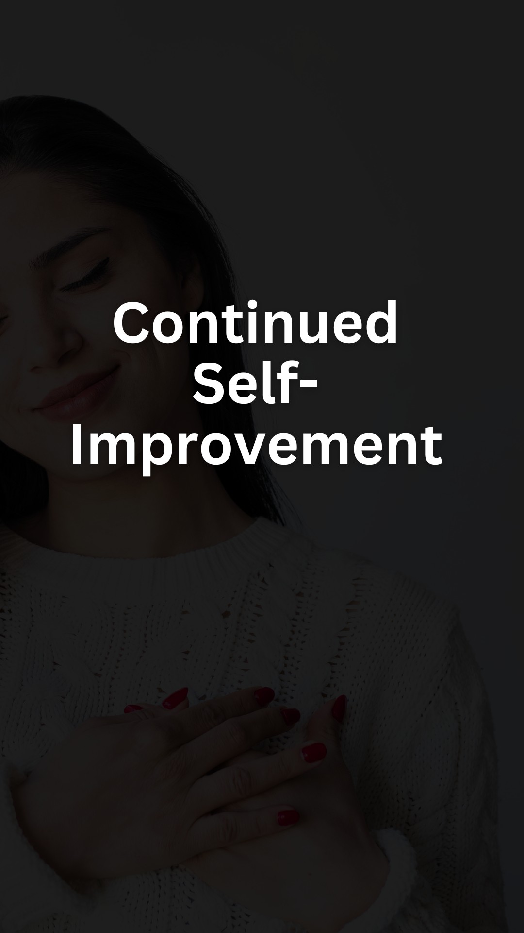 Continued Self-Improvement