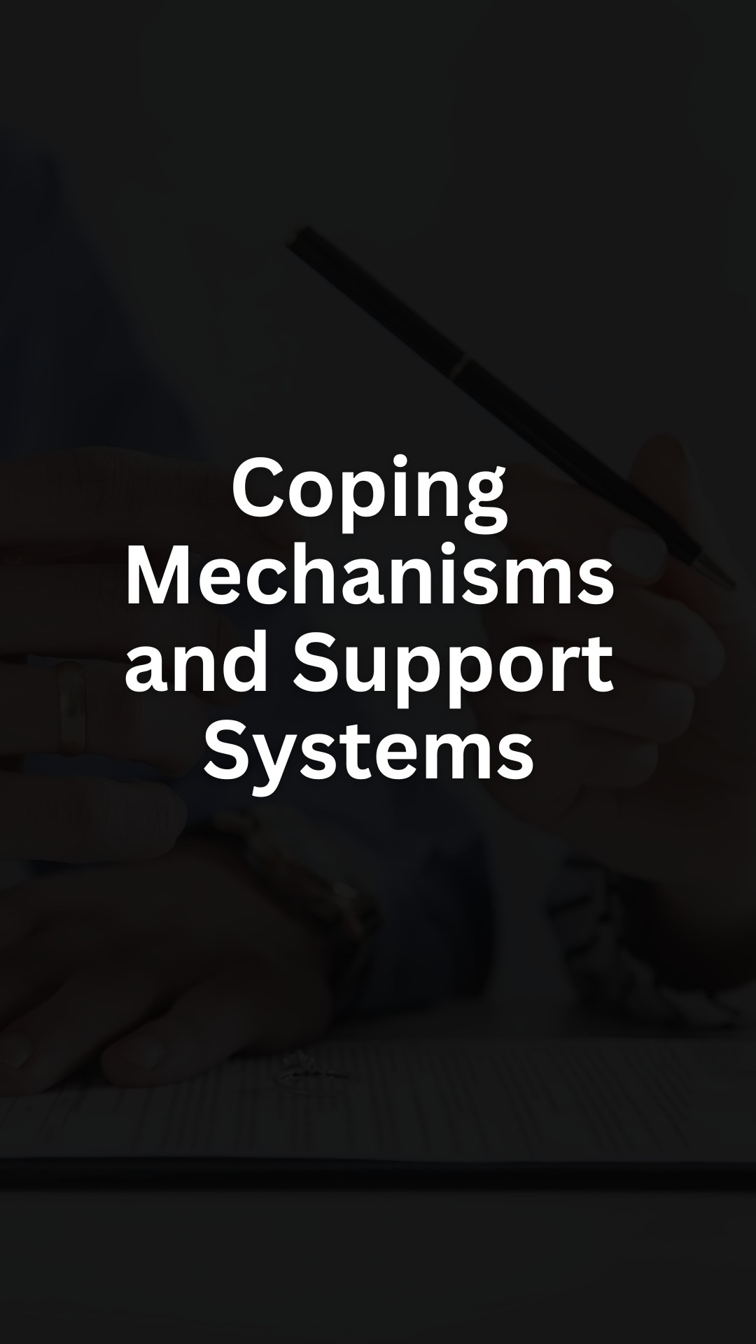 Coping Mechanisms and Support Systems