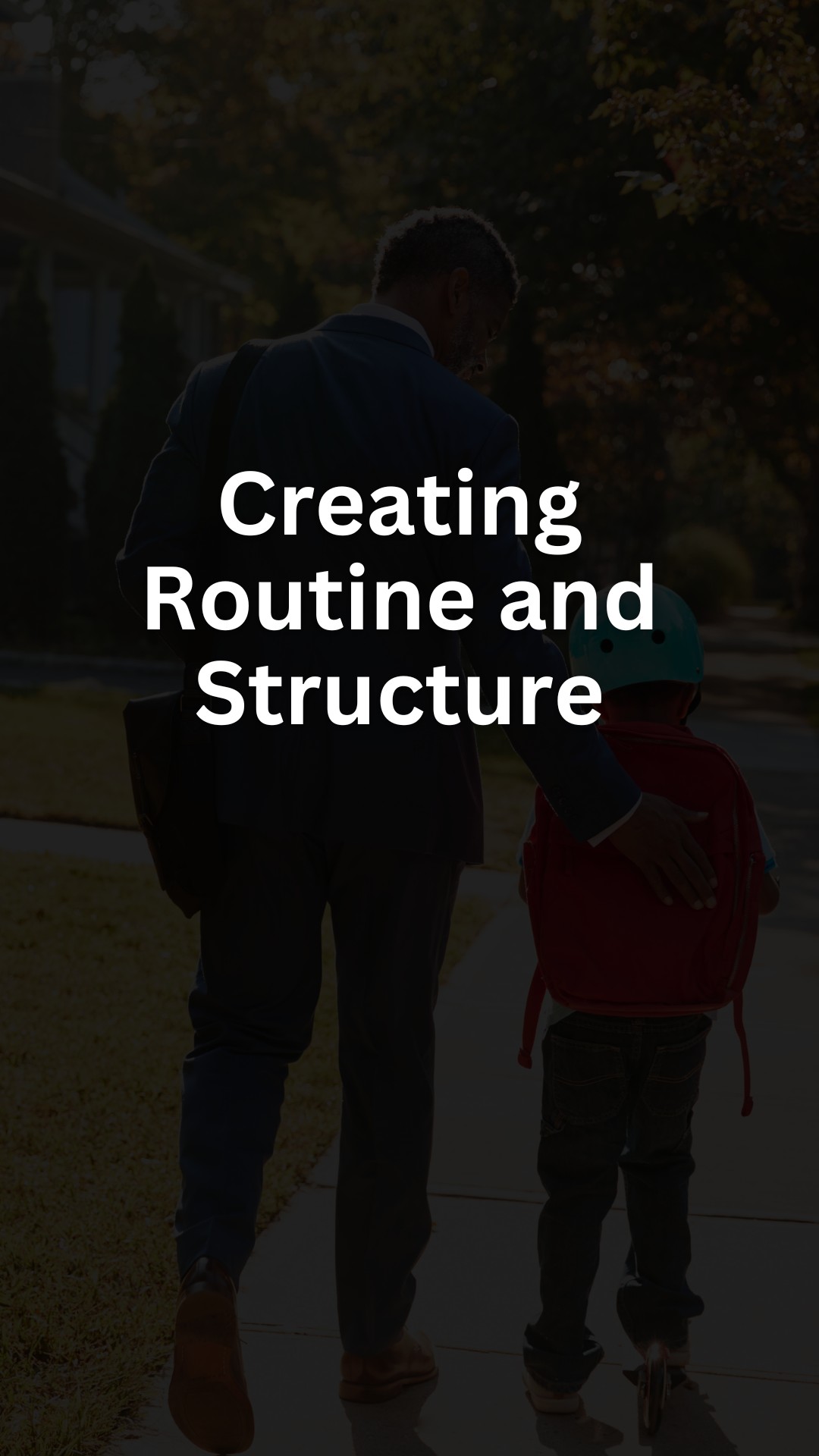 Creating Routine and Structure