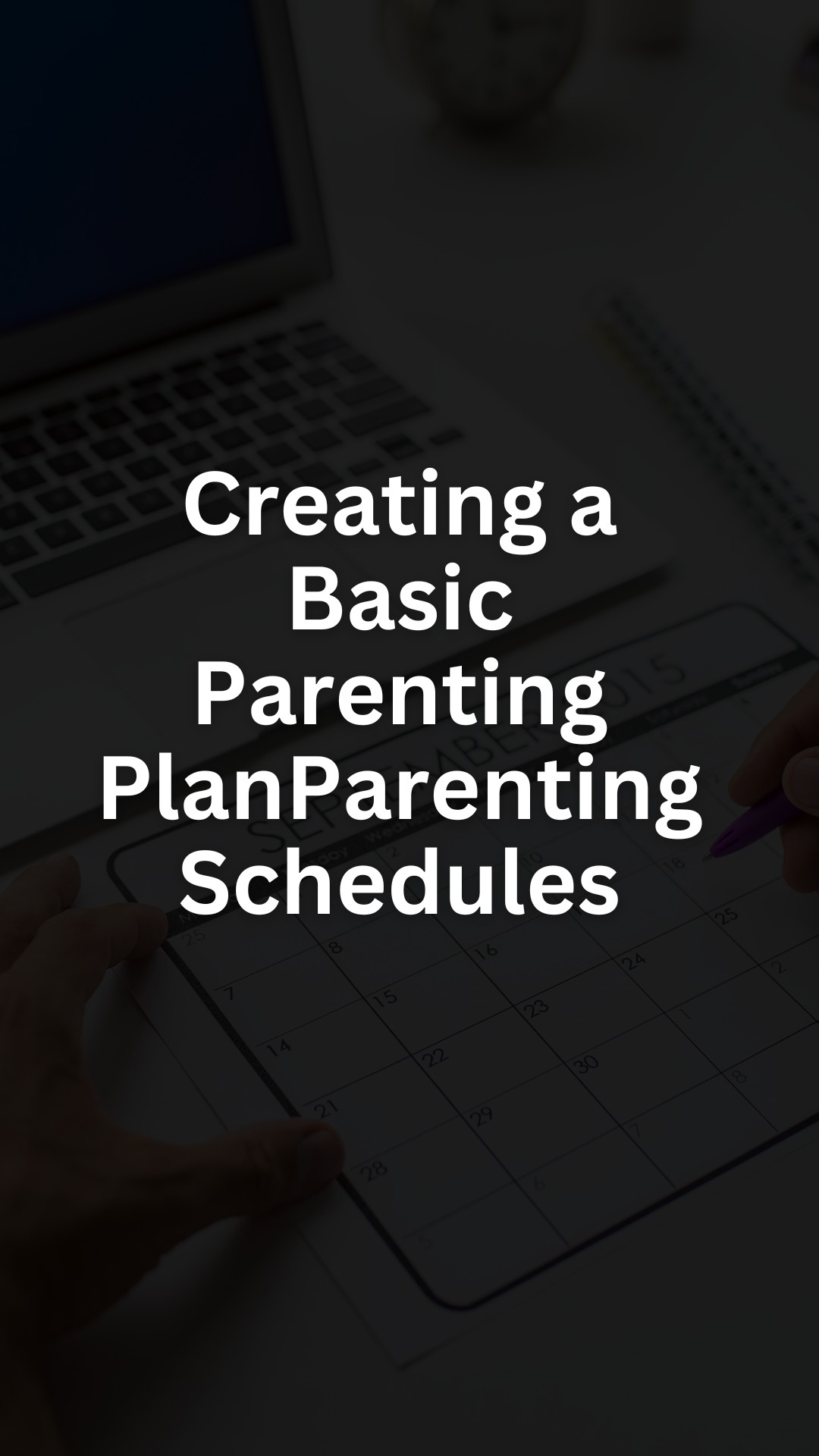 Creating a Basic Parenting Plan