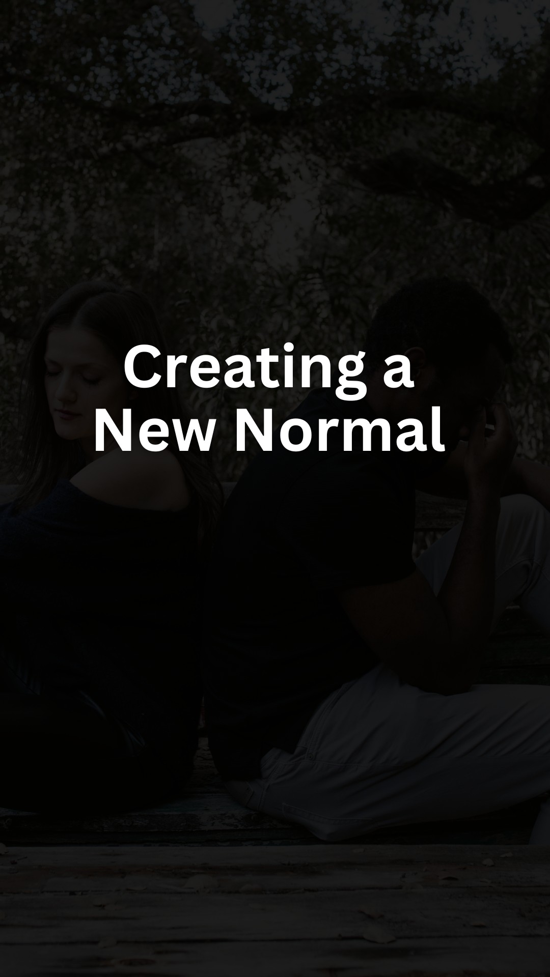 Creating a New Normal