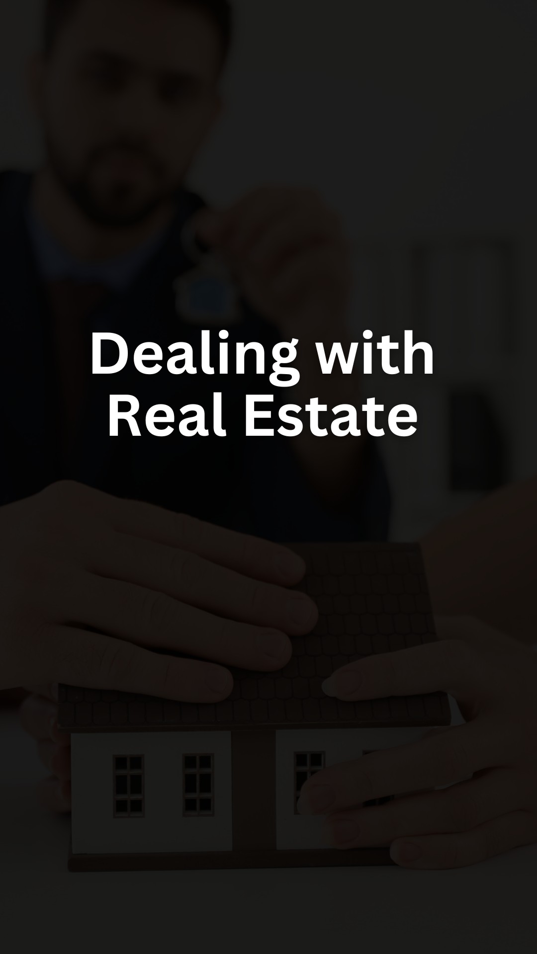 Dealing with Real Estate