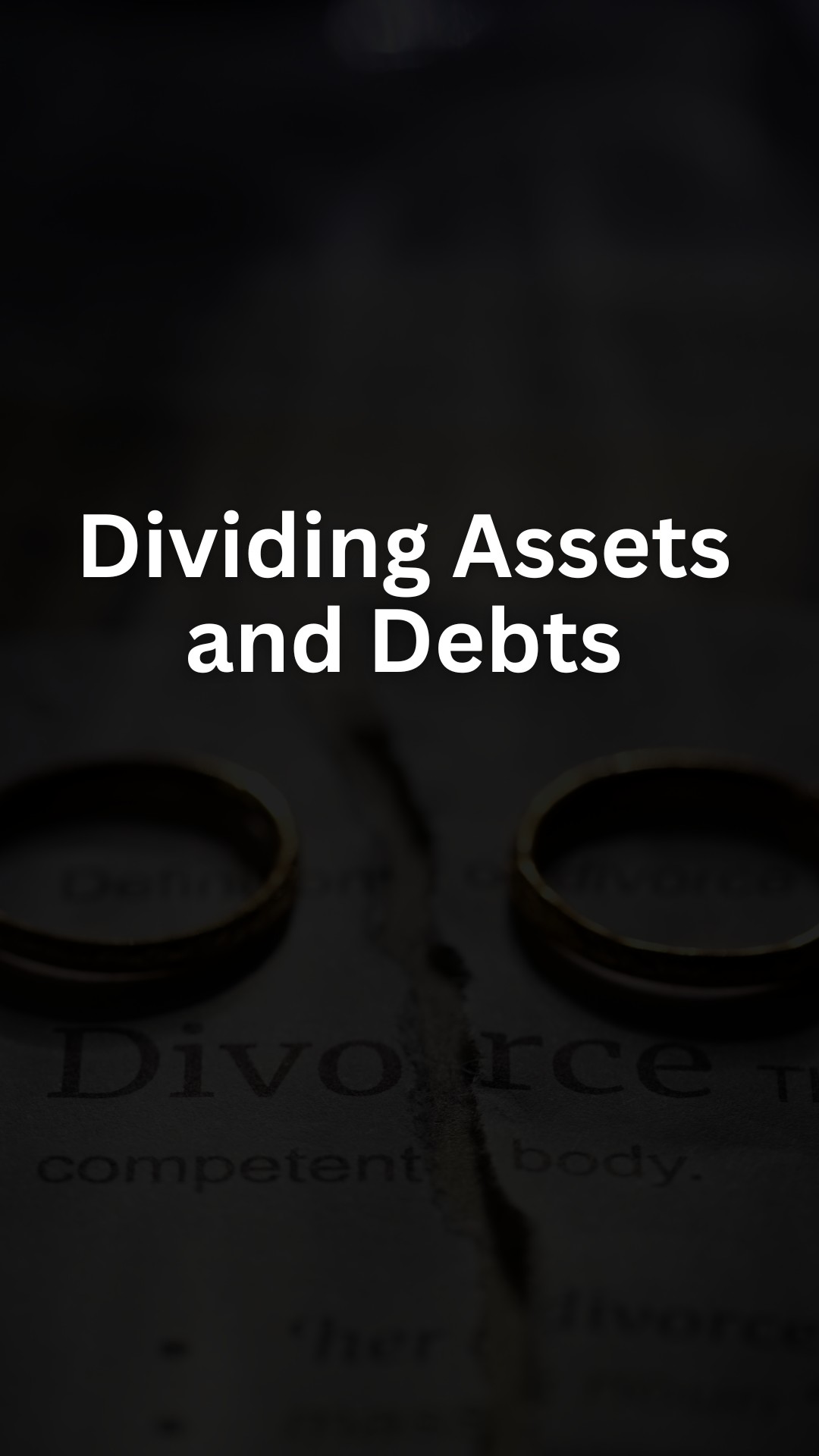 Dividing Assets and Debts