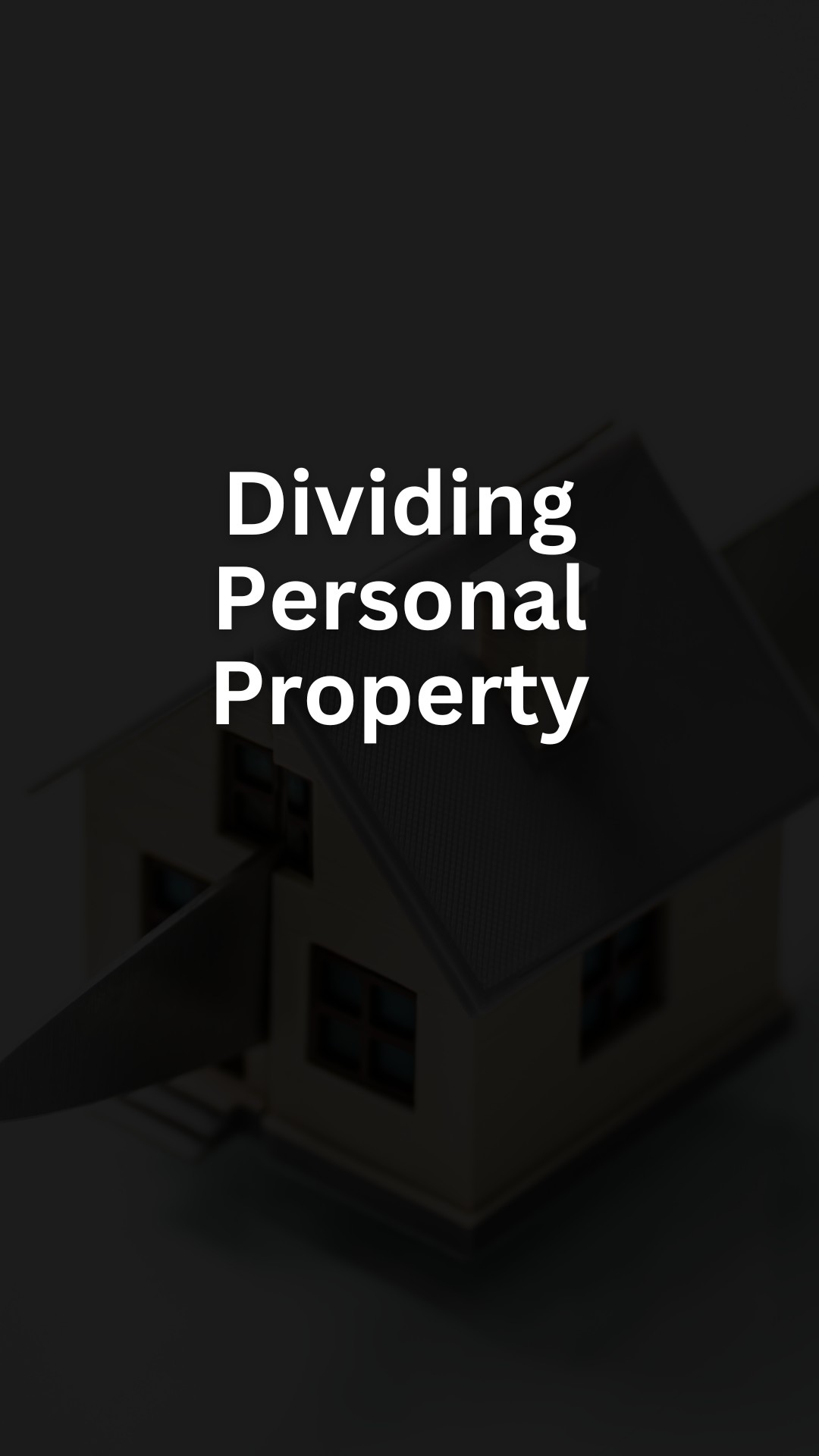 Dividing Personal Property