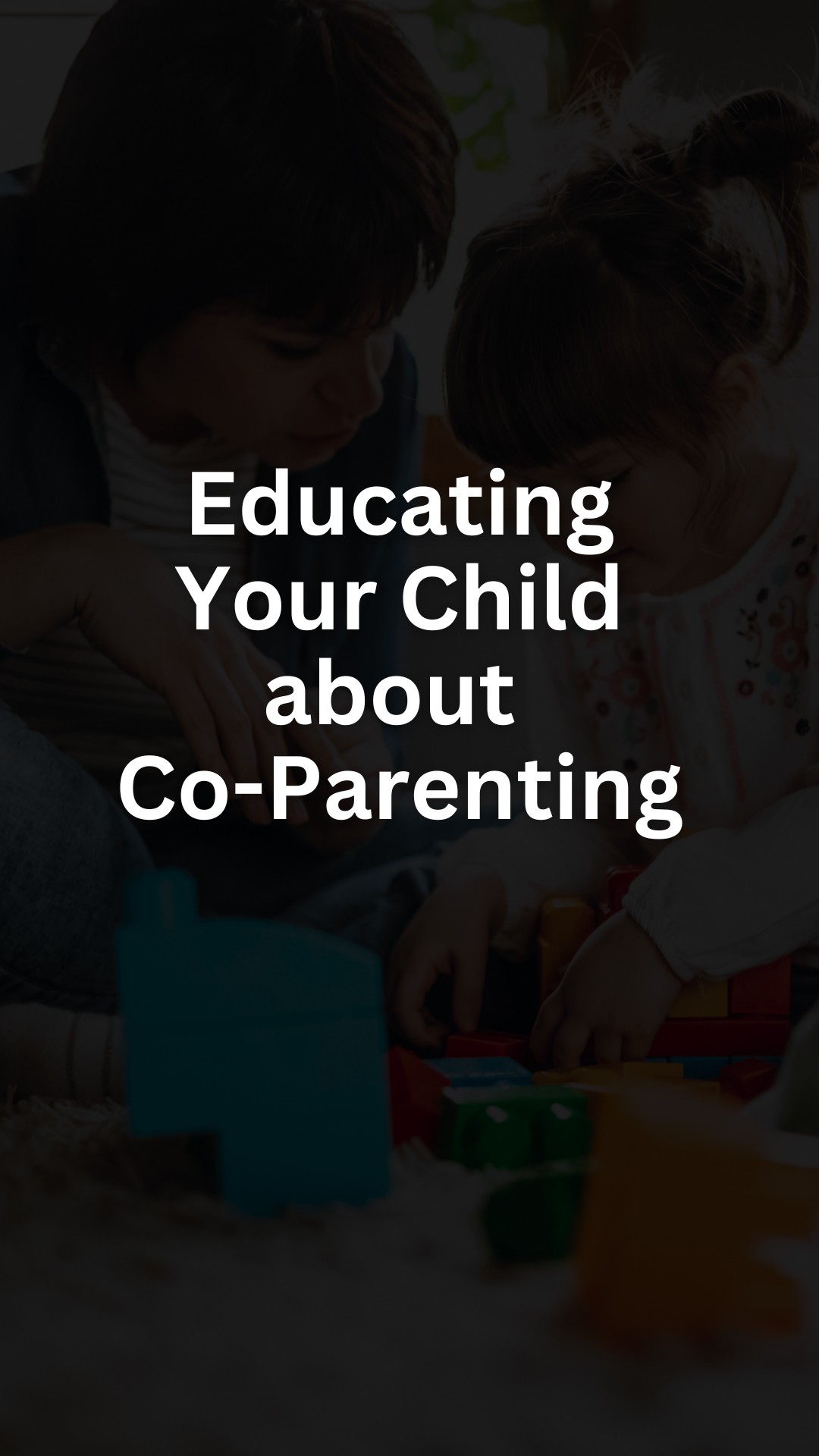 Educating Your Child about Co-Parenting