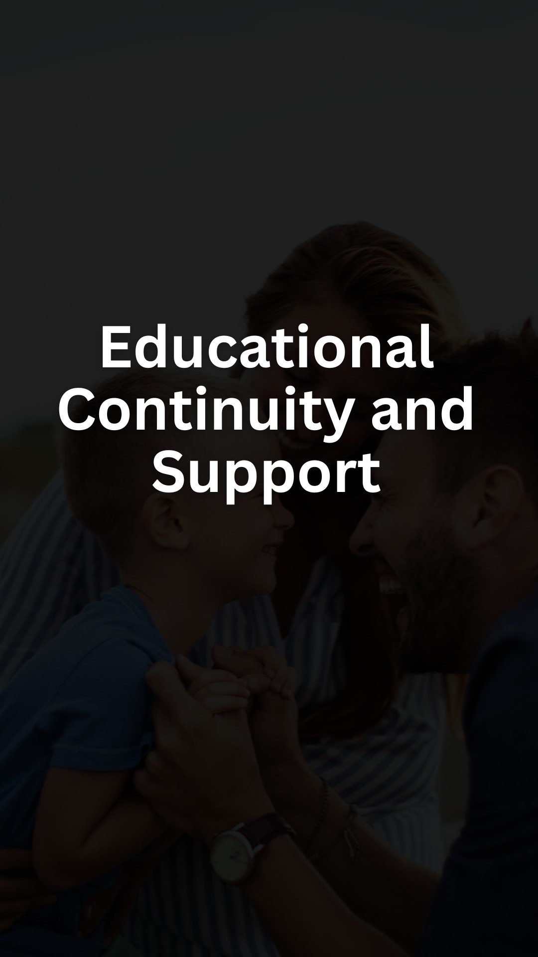 Educational Continuity and Support