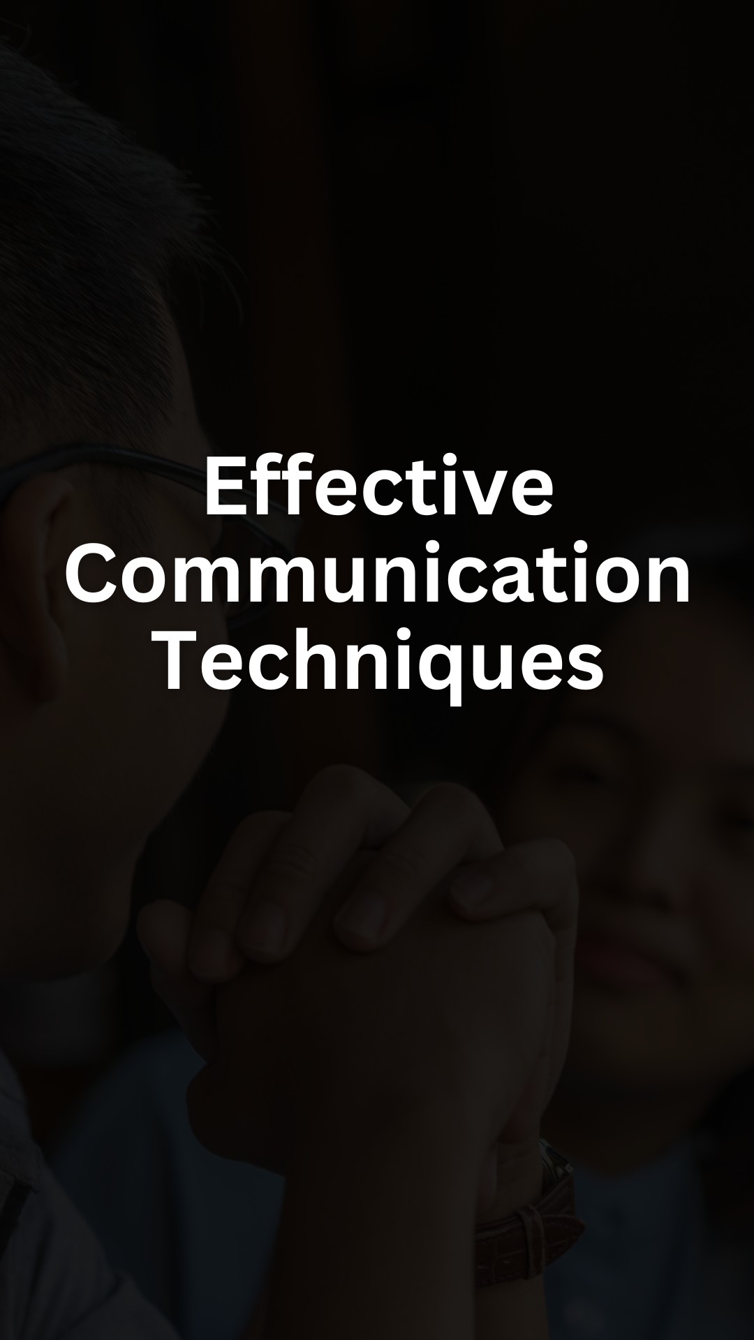 Effective Communication Techniques