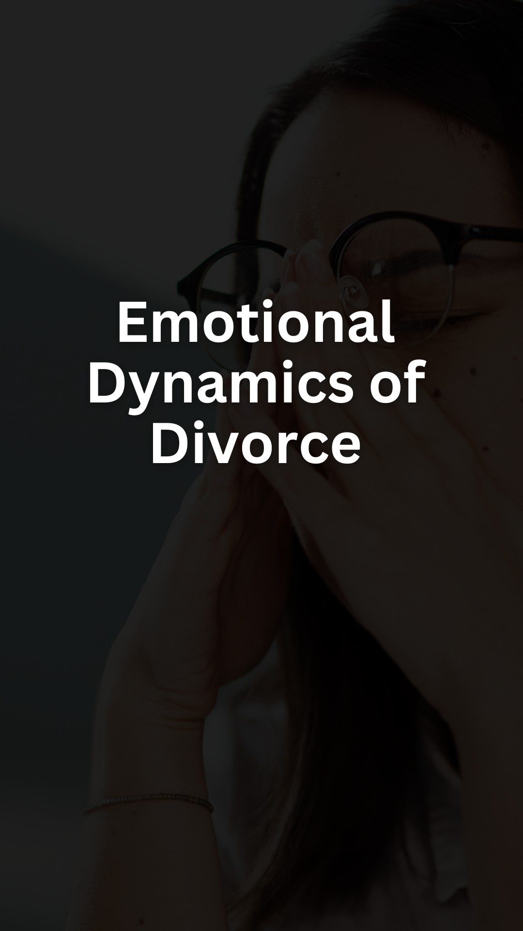 Emotional Dynamics of Divorce