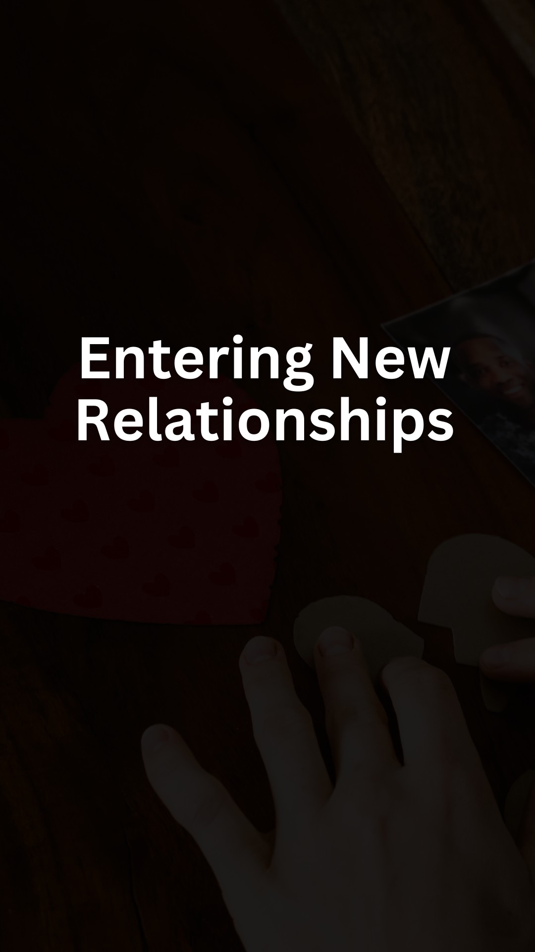 Entering New Relationships