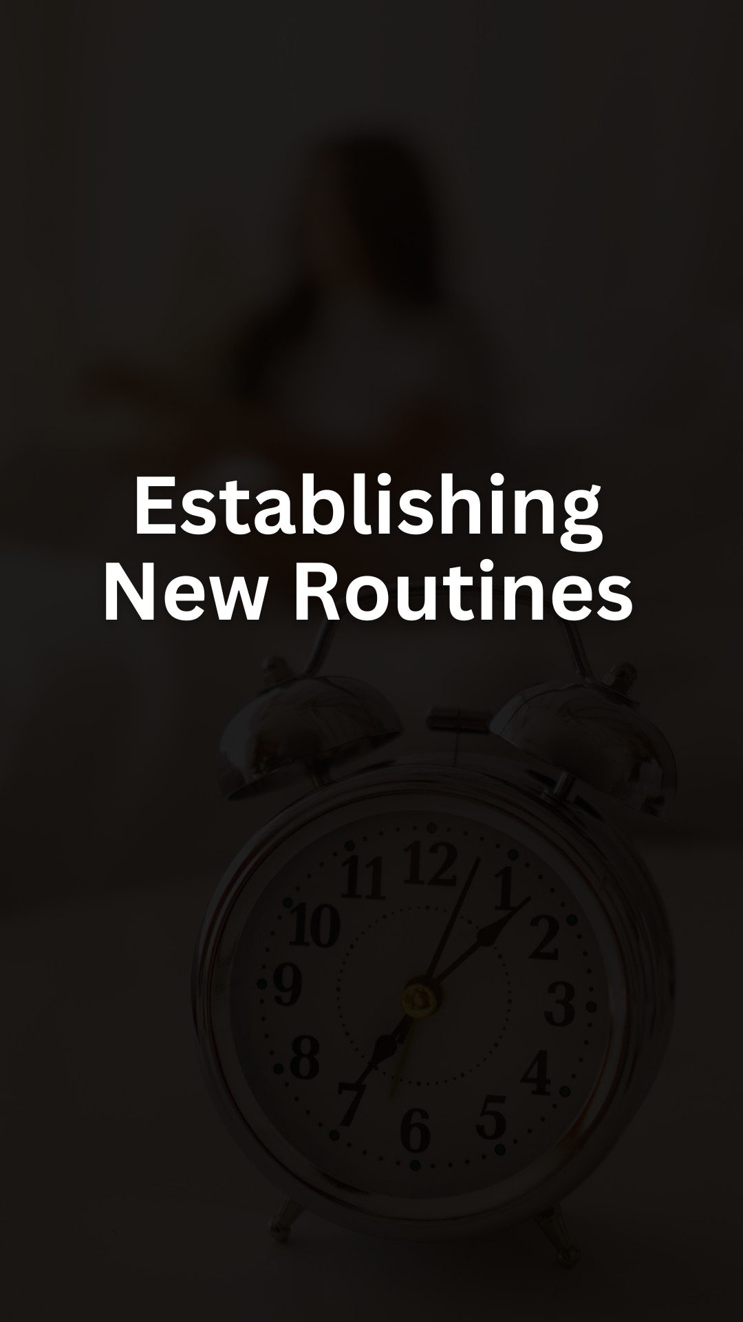 Establishing New Routines