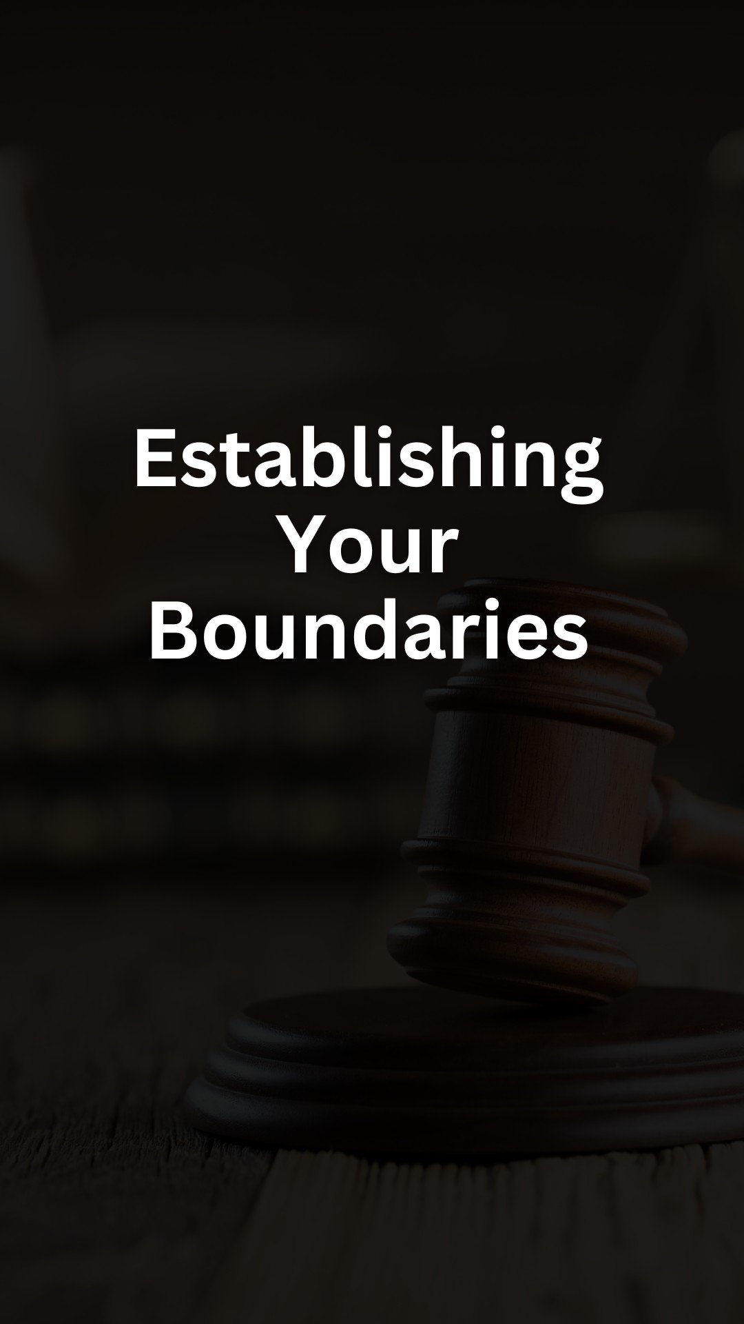 Establishing Your Boundaries