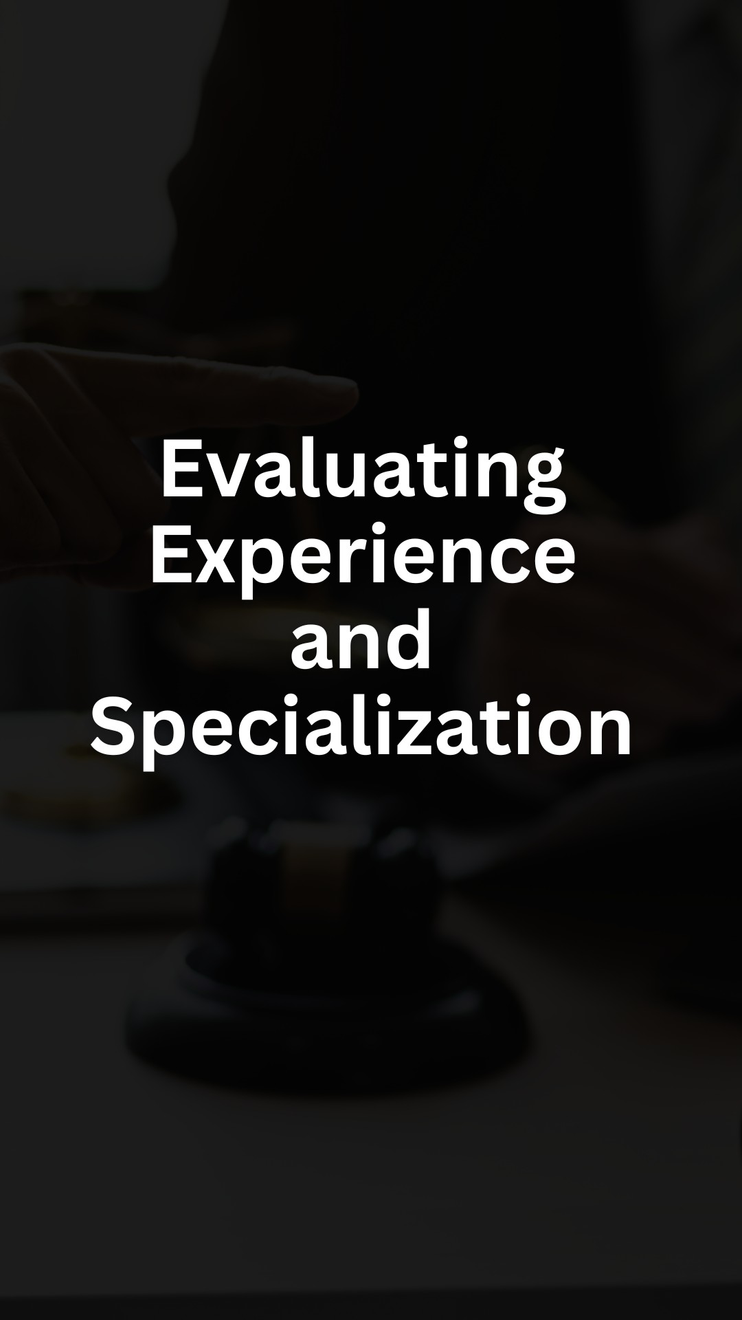 Evaluating Experience and Specialization
