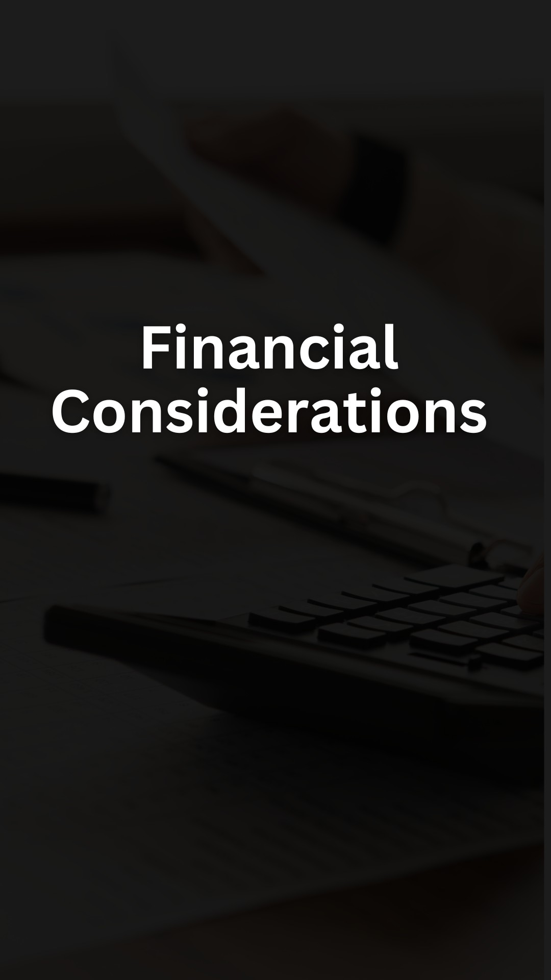 Financial Considerations