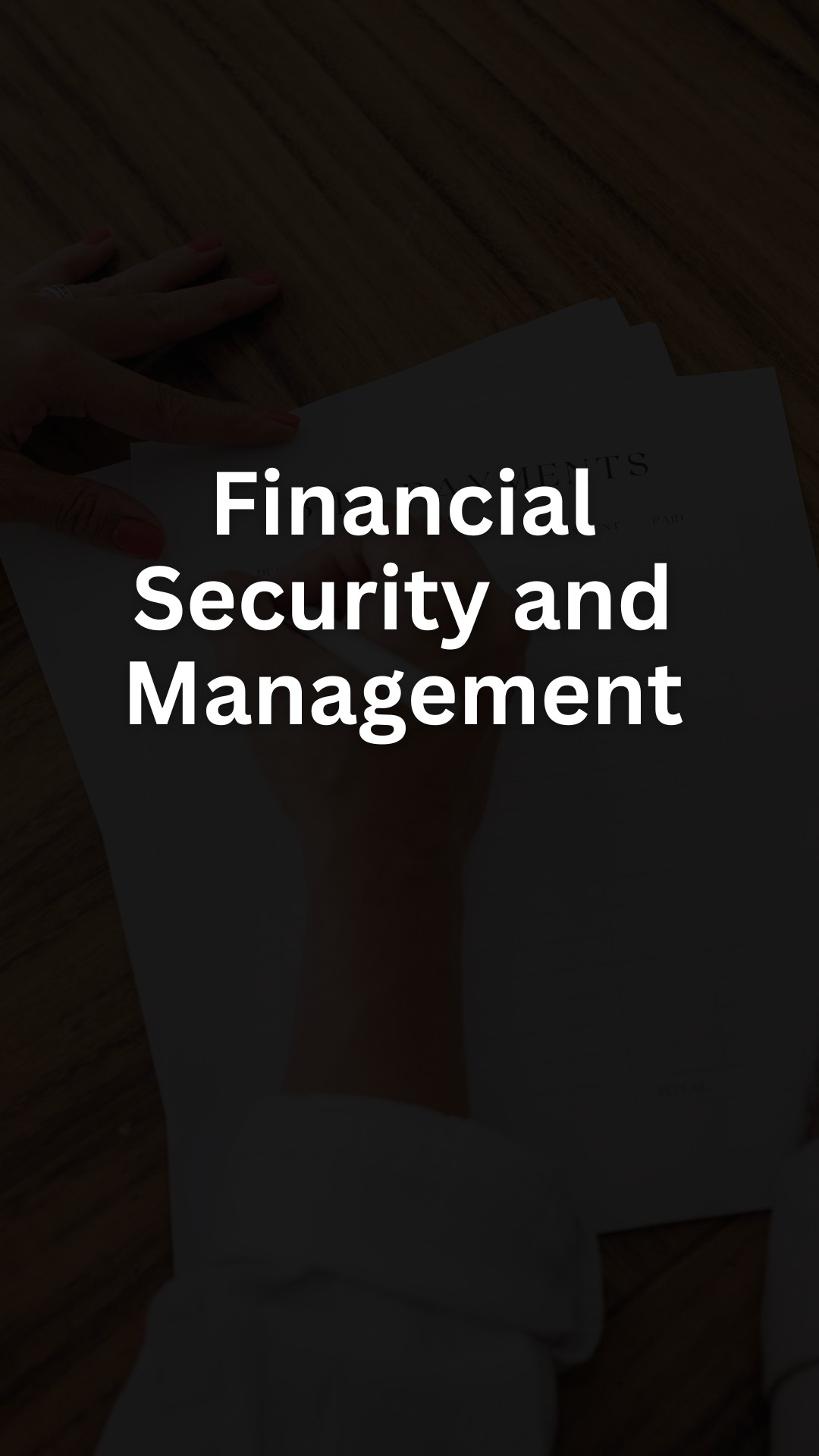 Financial Security and Management