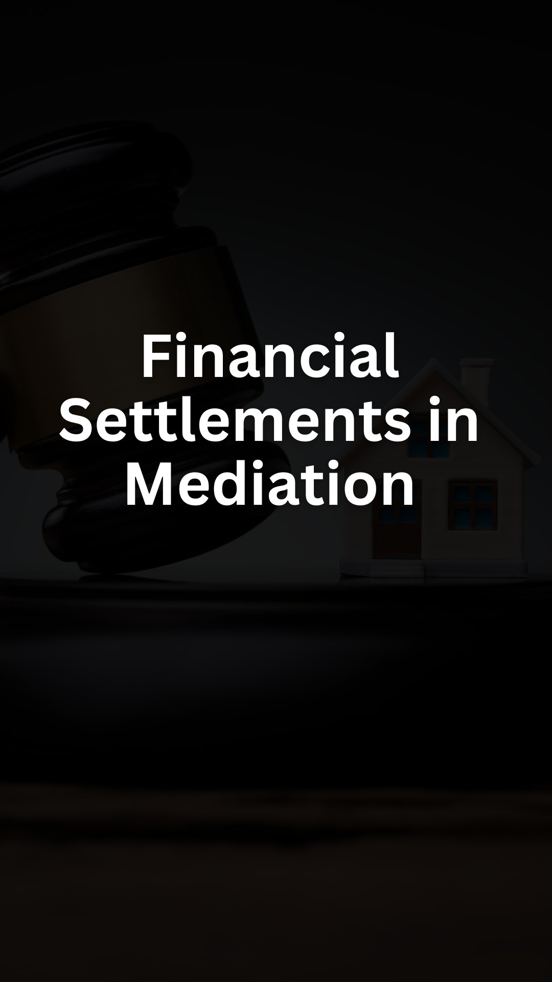 Financial Settlements in Mediation